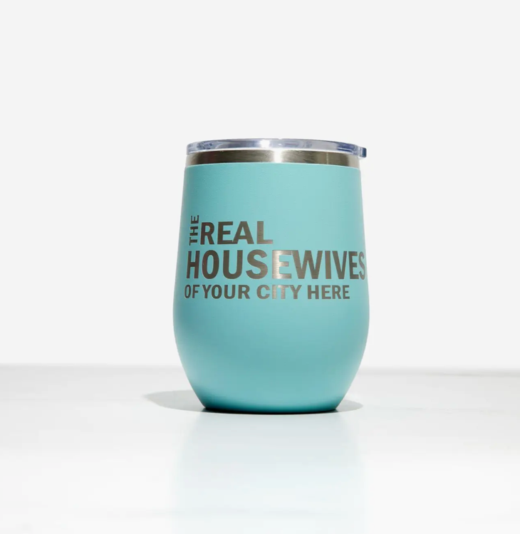 The Real Housewives of Burleson Wine Tumbler