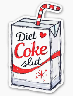 DIet Coke Slut