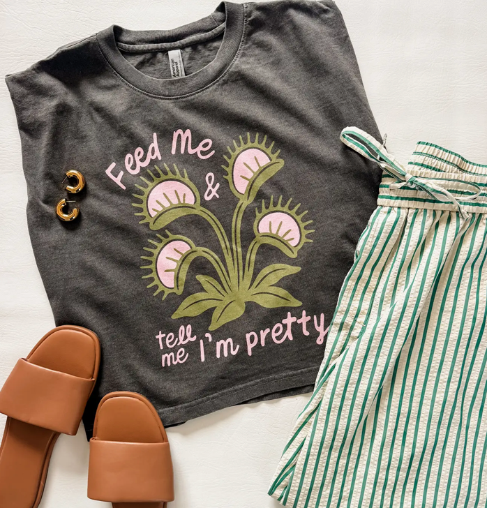 Feed Me & Tell Me I'm Pretty Tank