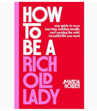How To Be a Rich Old Lady