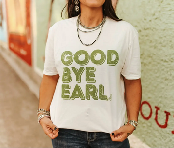 Good Bye Earl Tee
