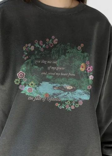 Fate of Ophelia Sweatshirt